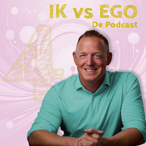 Episode 4 - Ik vs Ego